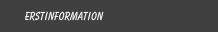 Erstinformation